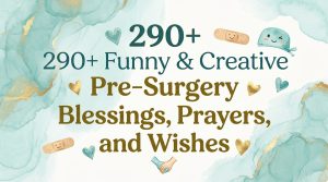  Pre-Surgery Blessings