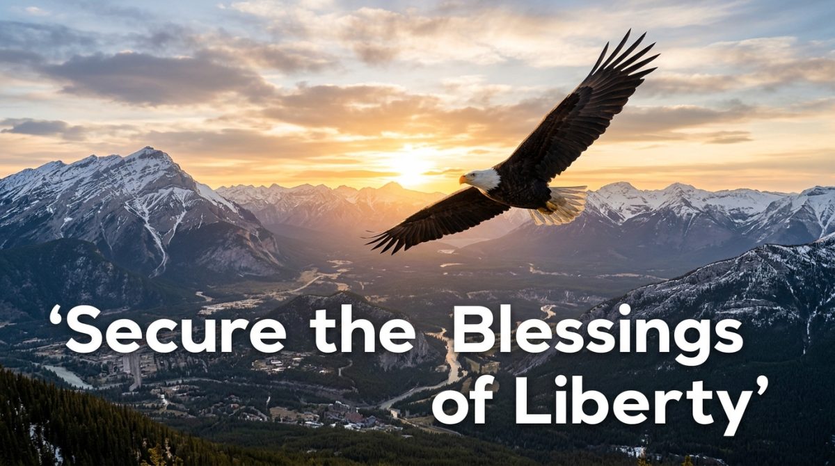 Secure the Blessings of Liberty