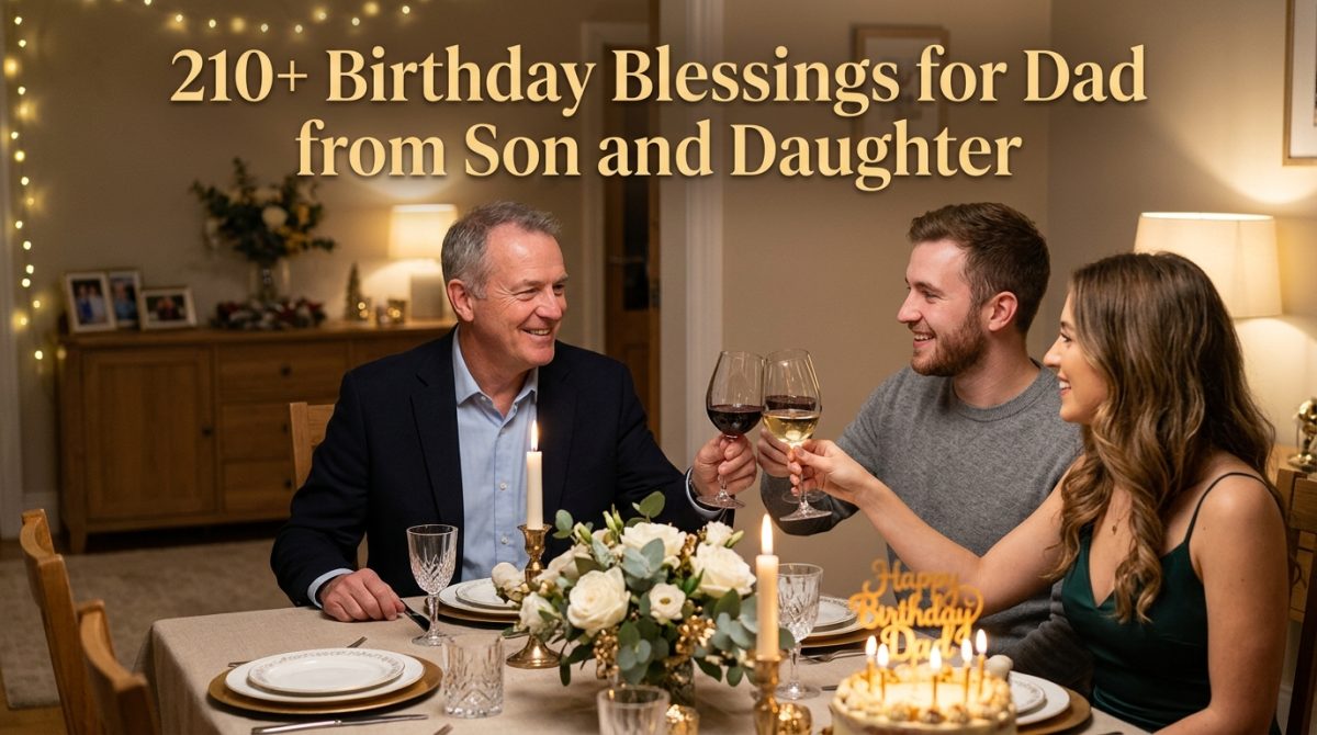Birthday Blessings for Dad
