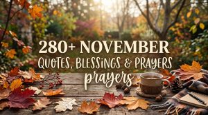 November Quotes, Blessings & Prayers